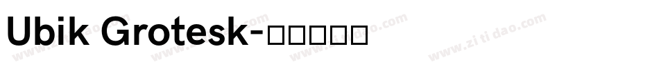 Ubik Grotesk字体转换